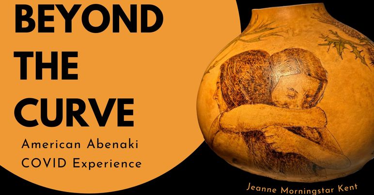 Beyond the curve American Abenaki COVID Experience.