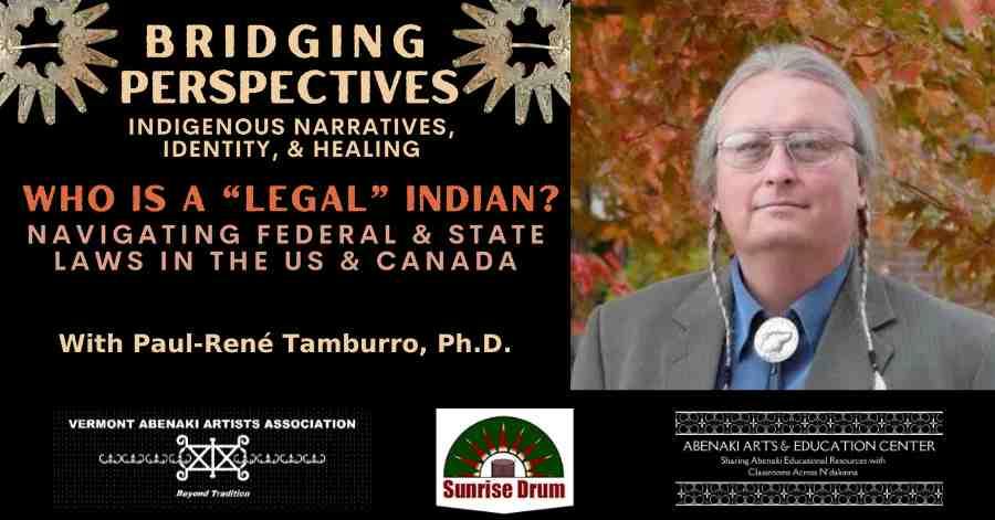 Bridging Perspectives - "Who is a Legal Indian" with Paul Rene Tamburro